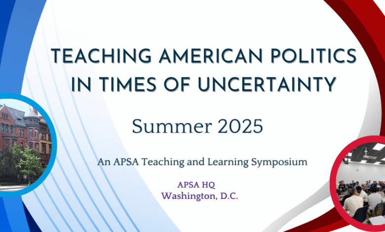Teaching American Politics in Times of Uncertainty: A Resource Collection –