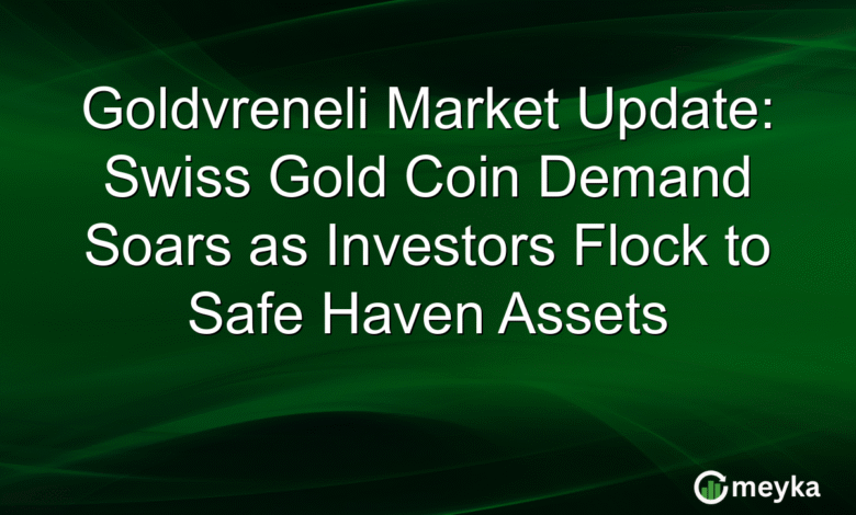Goldvreneli Market Update: Swiss Gold Coin Demand Soars as Investors Flock to Safe Haven Assets Goldvreneli Market Update: Swiss Gold Coin Demand Soars as Investors Flock to Safe Haven Assets