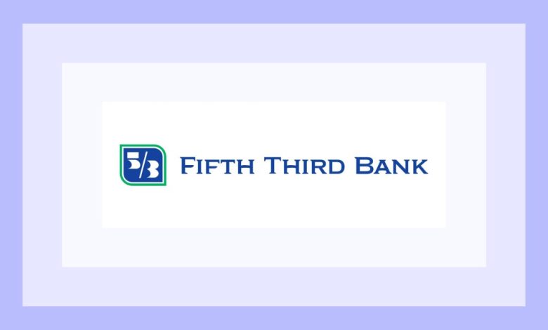 Fifth Third Bank review 2025: What you need to know Fifth Third Bank review 2025: What you need to know