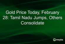Gold Price Today, February 28: Tamil Nadu Jumps, Others Consolidate