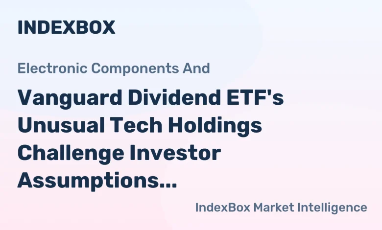 Dividend ETF Strategy: Why Vanguard’s Fund Holds Low-Yield Tech Stocks – News and Statistics Dividend ETF Strategy: Why Vanguard’s Fund Holds Low-Yield Tech Stocks – News and Statistics