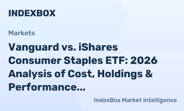Consumer Staples ETF Showdown: Vanguard vs. iShares (2026 Comparison) – News and Statistics Consumer Staples ETF Showdown: Vanguard vs. iShares (2026 Comparison) – News and Statistics