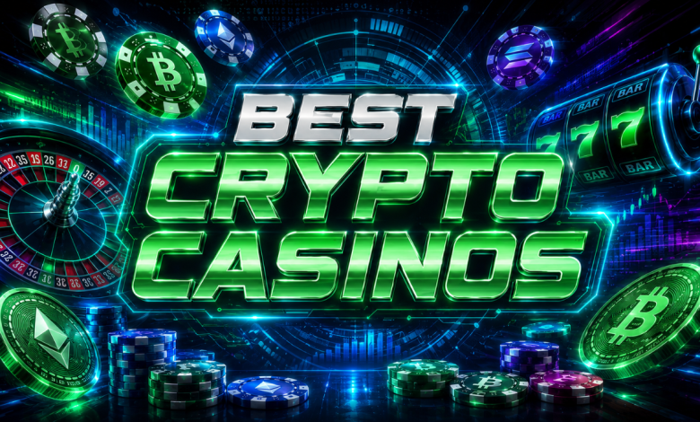 Best Crypto Casinos I Tested in 2026 Best Crypto Casinos I Tested in 2026