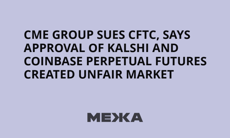 CME Group sues CFTC, says approval of Kalshi and Coinbase perpetual futures created unfair market | Ukraine news CME Group sues CFTC, says approval of Kalshi and Coinbase perpetual futures created unfair market | Ukraine news